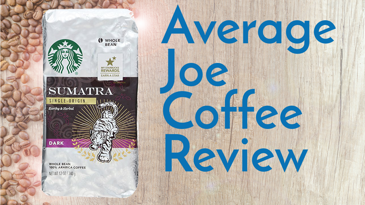 Video thumbnail for the review of Starbucks Sumatra coffee.